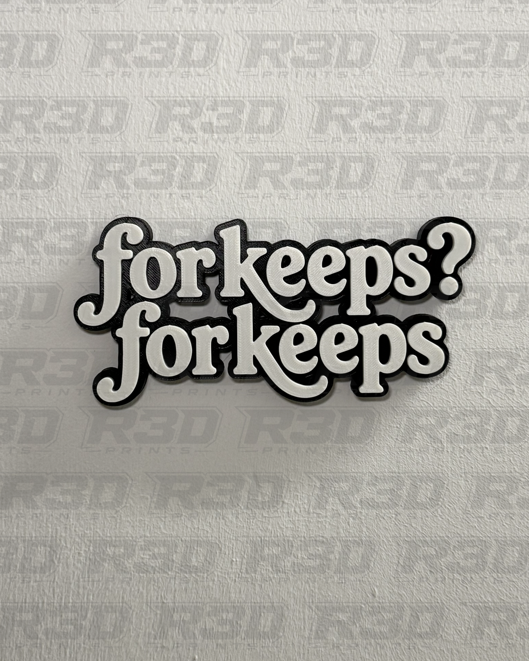 For Keeps Sign